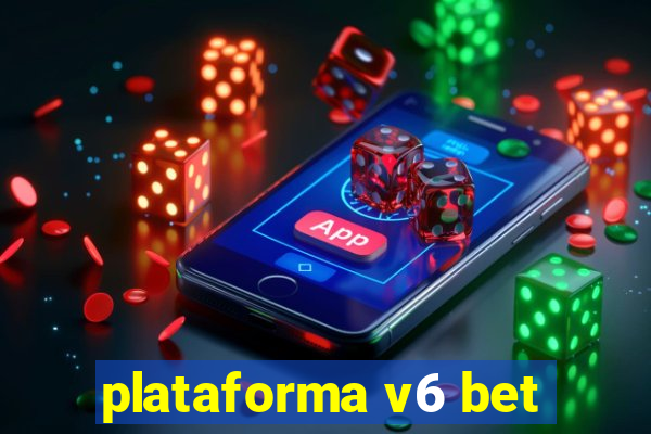 plataforma v6 bet